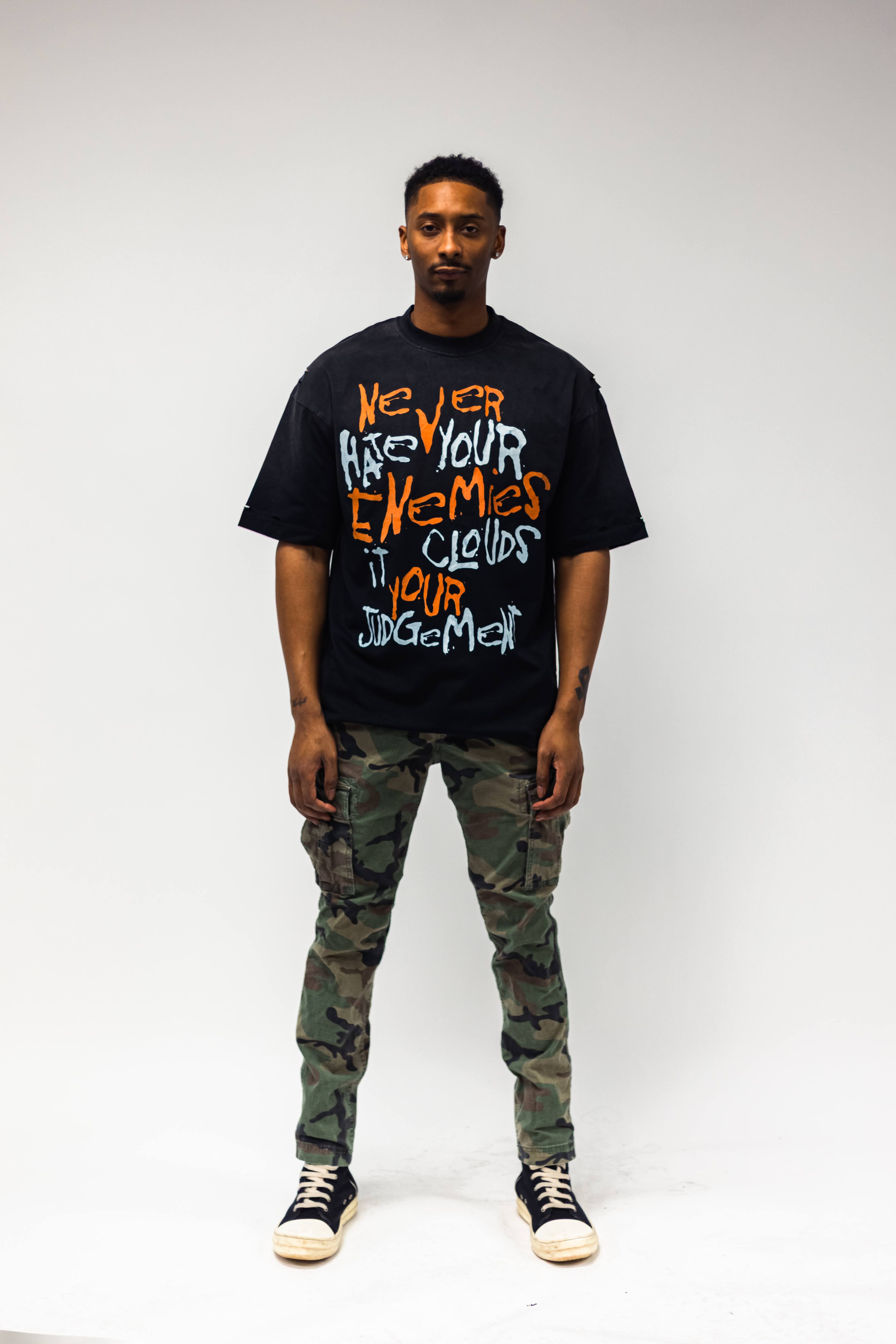 Never Hate Your Enemies Tee