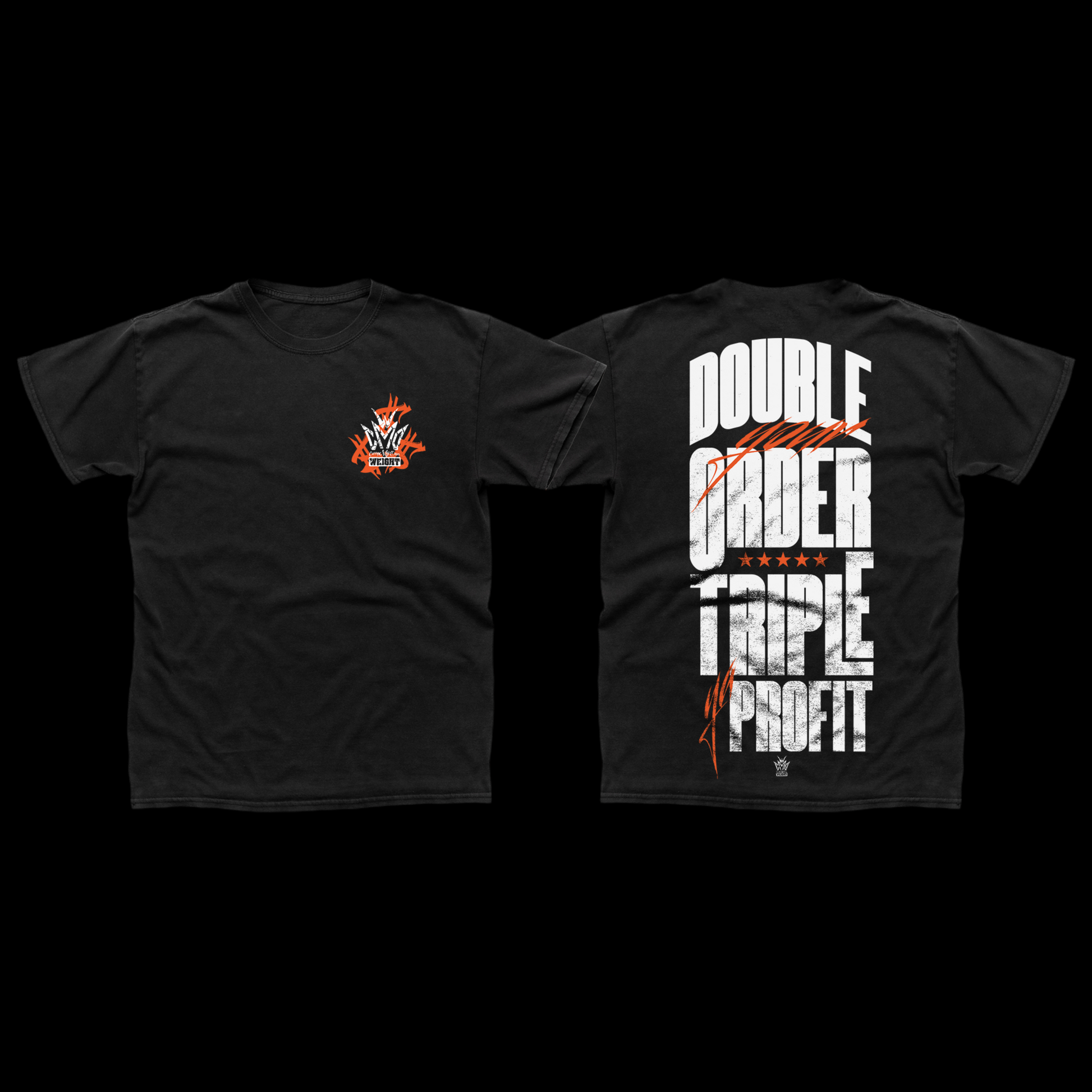 Double Your Order Triple Your Profit Tshirt